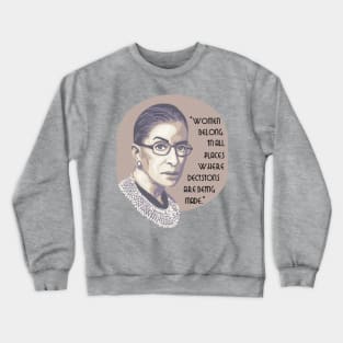 Ruth Bader Ginsburg Portrait and Quote Crewneck Sweatshirt